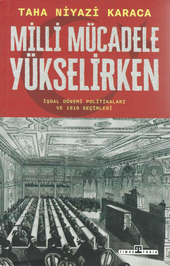 Milli Mücadele Yükselirken PDF İndir – Taha Niyazi Karaca