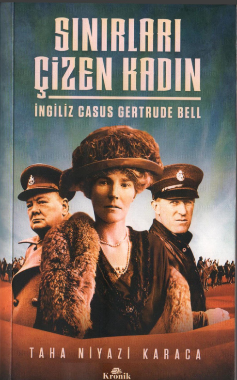 Sınırları Çizen Kadın (İngiliz Casus Gertrude Bell) PDF İndir – Taha Niyazi Karaca