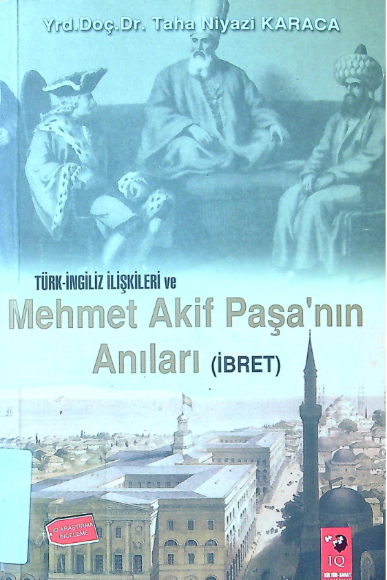 Türk İngiliz İlişkileri ve Mehmet Akif Paşa'nın Anıları PDF İndir - Taha Niyazi Karaca 7 Türk İngiliz İlişkileri ve Mehmet Akif Paşa’nın Anıları PDF İndir – Taha Niyazi Karaca