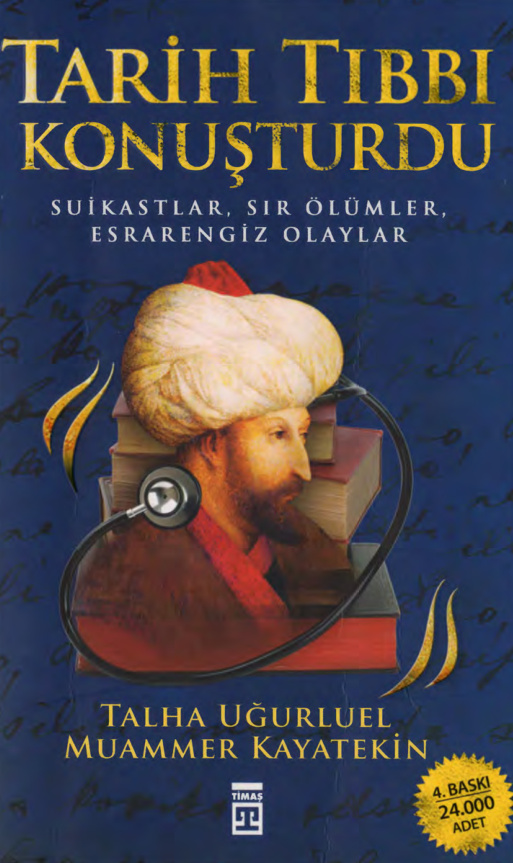 Tarih Tıbbı Konuşturdu 1 PDF İndir – Talha Uğurluel, Muammer Kayatekin