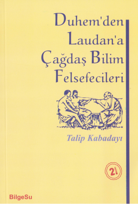 Duhem’den Laudan’a Çağdaş Bilim Felsefecileri PDF İndir – Talip Kabadayı