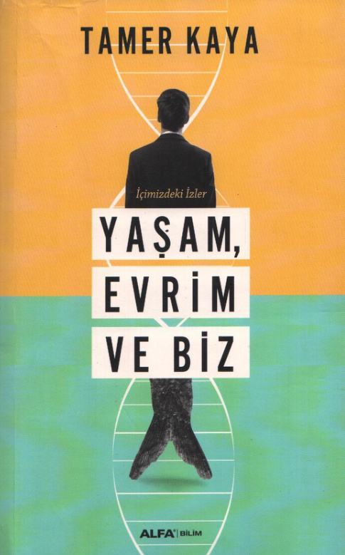 Yaşam Evrim ve Biz PDF İndir – Tamer Kaya