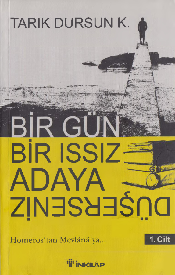 Bir Gün Bir Issız Adaya Düşerseniz 1. Cilt PDF İndir – Tarık Dursun K.