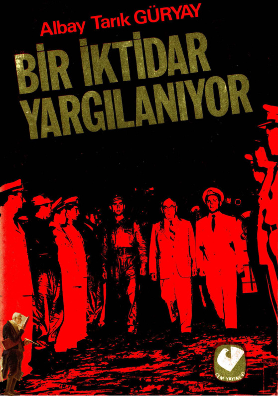 Bir İktidar Yargılanıyor PDF İndir - Tarık Güryay 8 Bir İktidar Yargılanıyor PDF İndir – Tarık Güryay