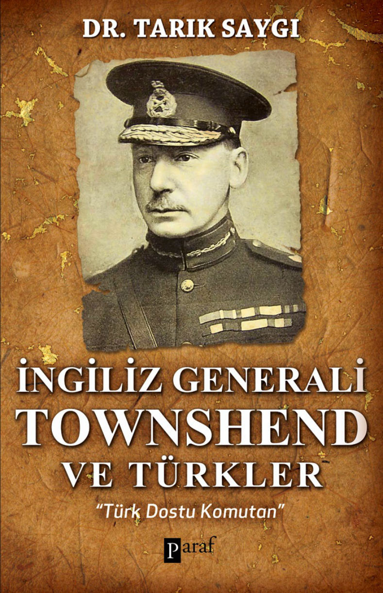 İngiliz Generali Townshend ve Türkler PDF İndir – Tarık Saygı