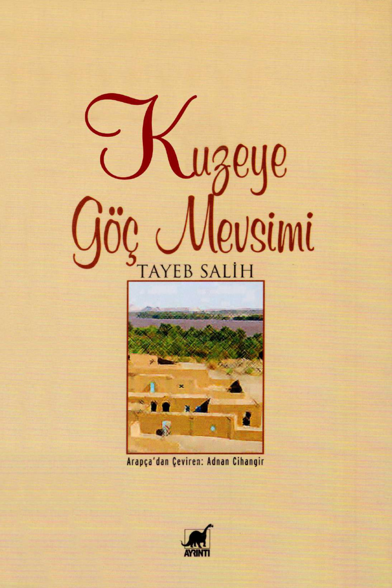Kuzeye Göç Mevsimi PDF İndir - Tayeb Salih 2 Kuzeye Göç Mevsimi PDF İndir – Tayeb Salih