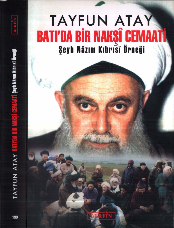 Batı’da Bir Nakşi Cemaati: Şeyh Nazım Kıbrısi Örneği (Berfin Baskısı) PDF İndir – Tayfun Atay