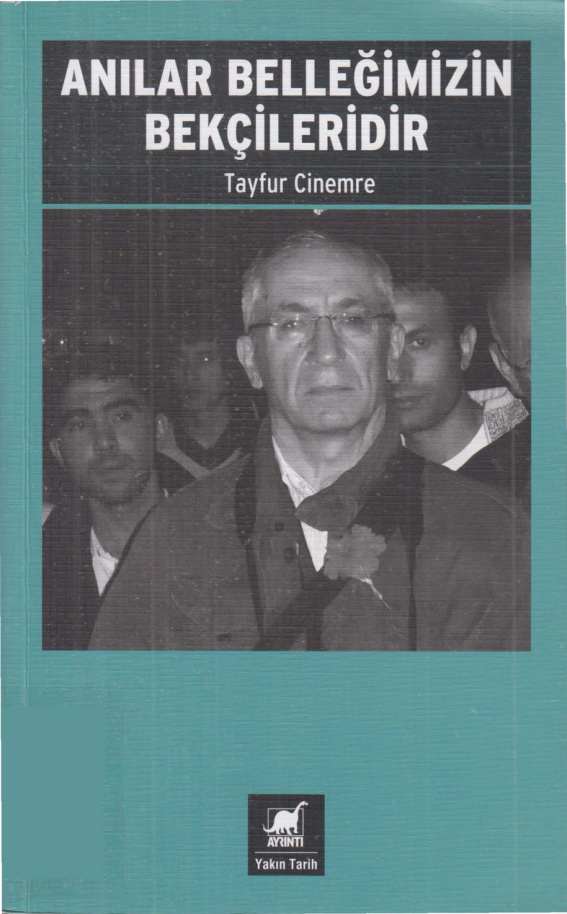 Anılar Belleğimizin Bekçileridir PDF İndir – Tayfur Cinemre