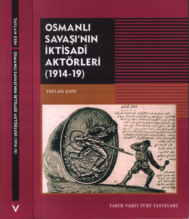 Osmanlı Savaşı’nın İktisadi Aktörleri 1914-19 PDF İndir – Taylan Esin