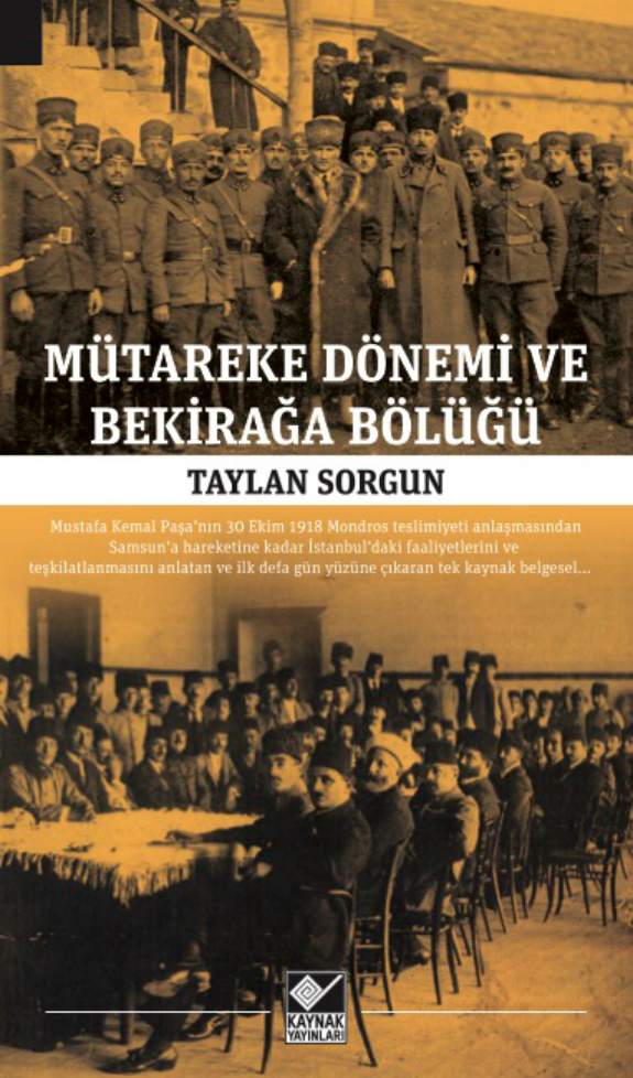 Mütareke Dönemi ve Bekirağa Bölüğü PDF İndir – Taylan Sorgun