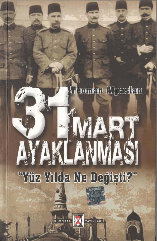 31 Mart Ayaklanması PDF İndir - Teoman Alpaslan 7 31 Mart Ayaklanması PDF İndir – Teoman Alpaslan