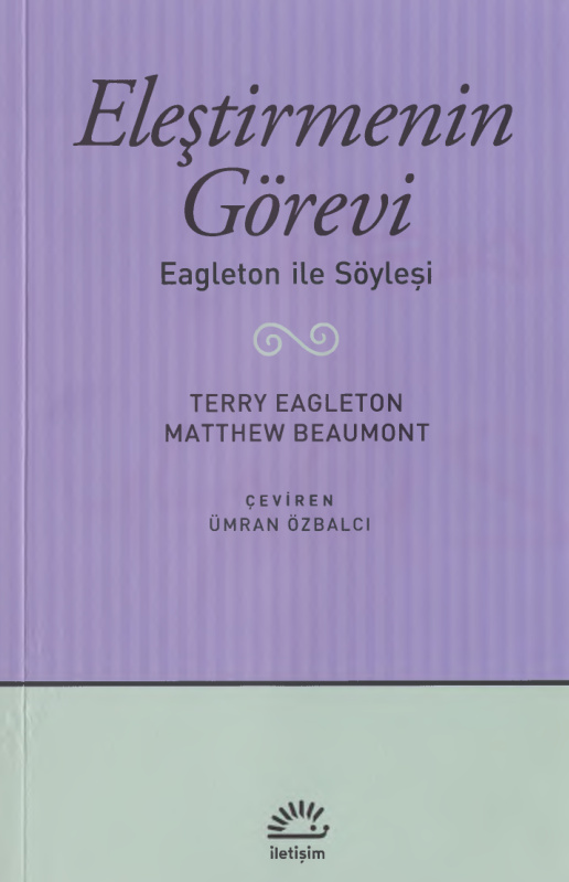 Eleştirmenin Görevi: Eagleton İle Söyleşi PDF İndir – Terry Eagleton, Matthew Beaumont