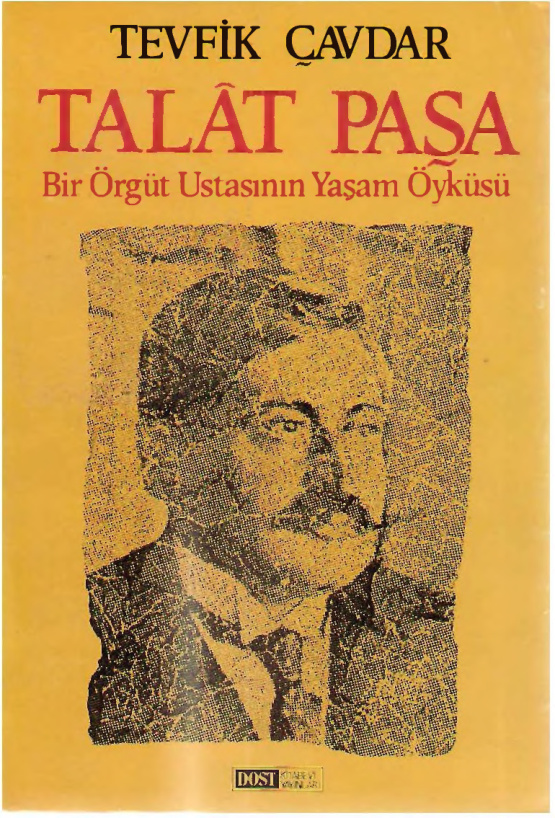 Talat Paşa: Bir Örgüt Ustasının Yaşam Öyküsü PDF İndir – Tevfik Çavdar
