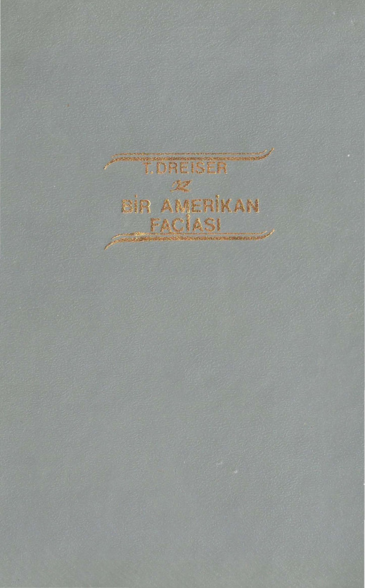 Bir Amerikan Faciası (İnsanlık Suçu) PDF İndir – Theodore Dreiser