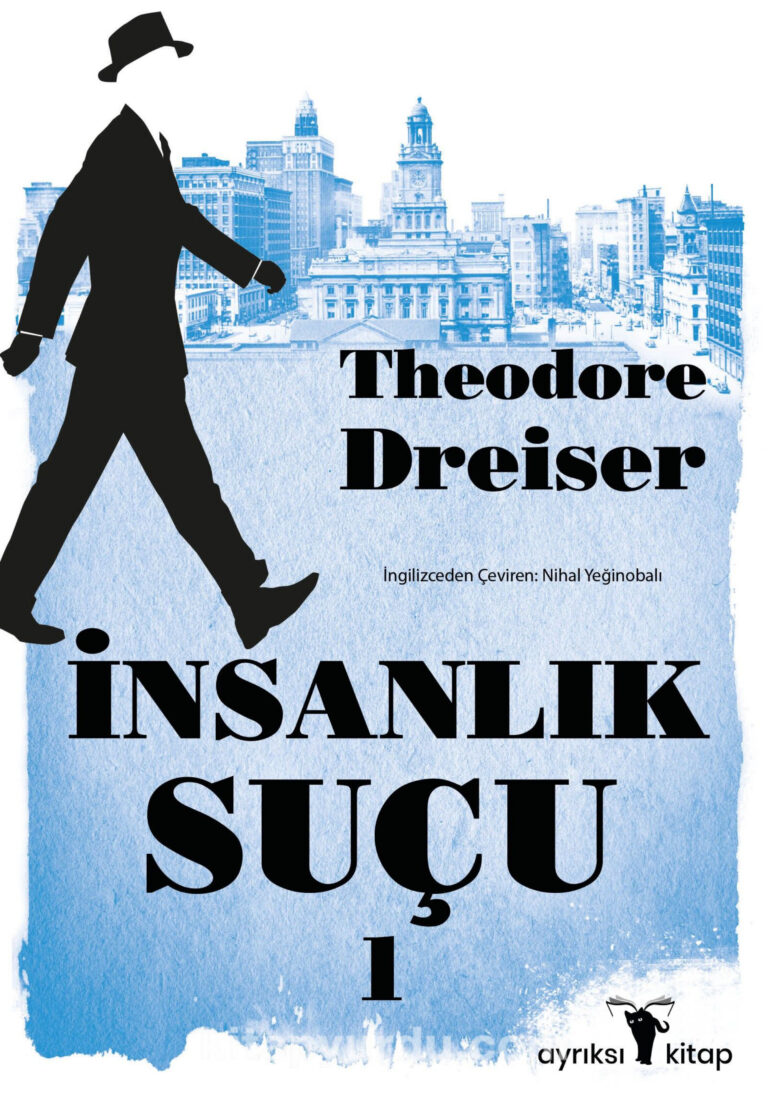 Theodore Dreiser İnsanlık Suçu 1 Ayrıksı Yayınları Kitap Kapağı
