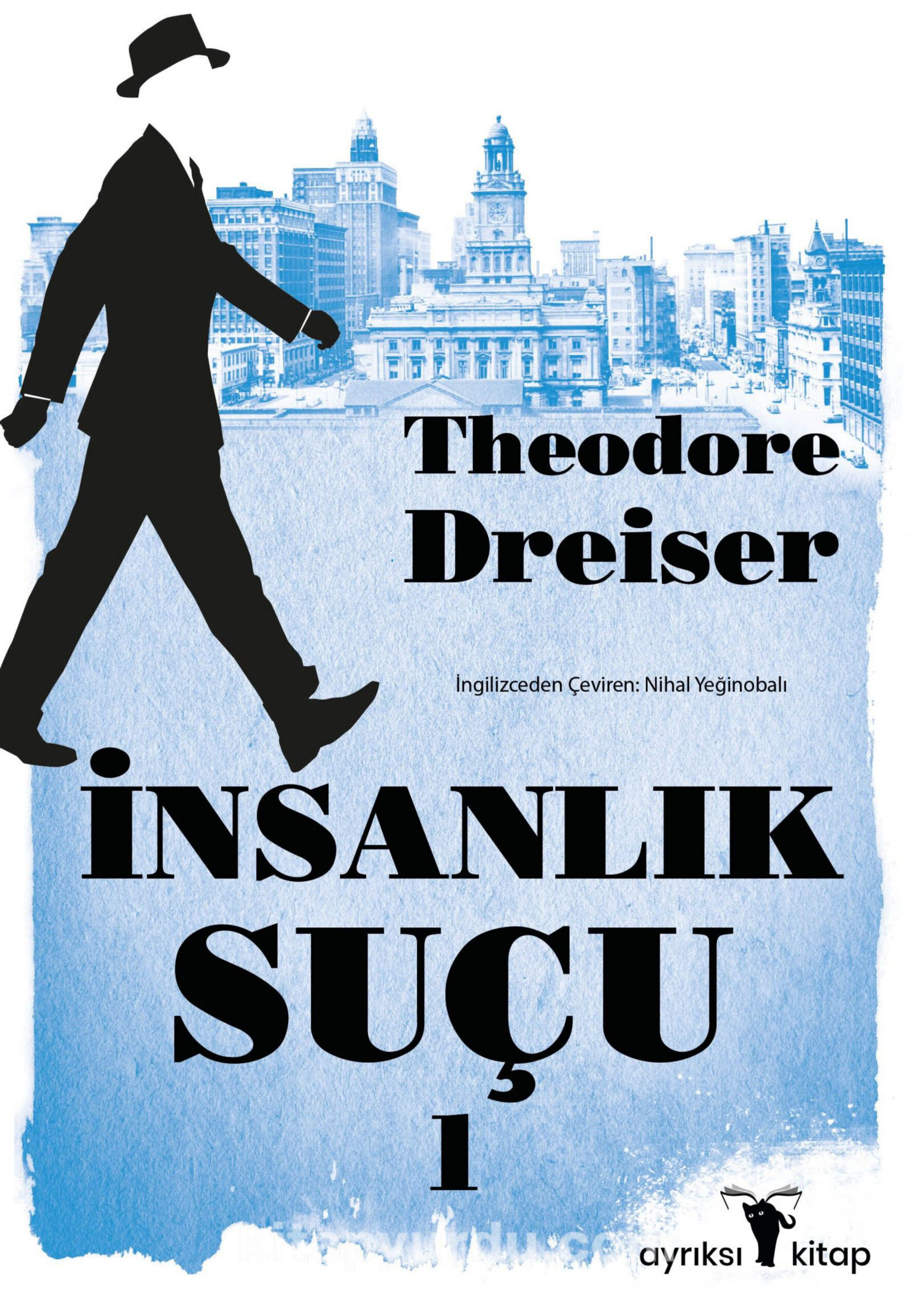 İnsanlık Suçu 1 PDF İndir – Theodore Dreiser