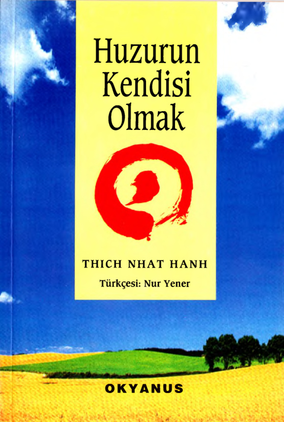Huzurun Kendisi Olmak PDF İndir – Thich Nhat Hanh