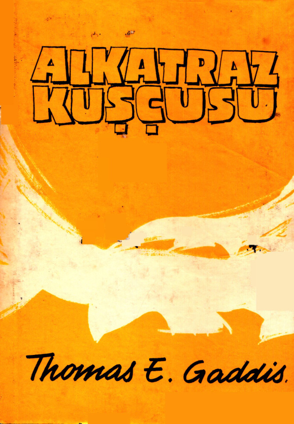 Alcatraz Kuşçusu PDF İndir – Thomas E. Gaddis