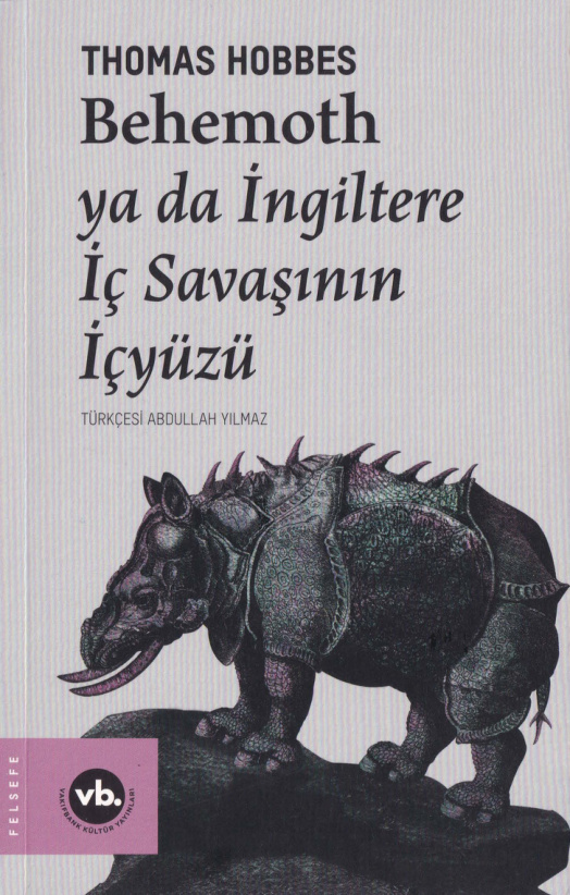Behemoth ya da İngiltere İçsavaşının İçyüzü PDF İndir – Thomas Hobbes