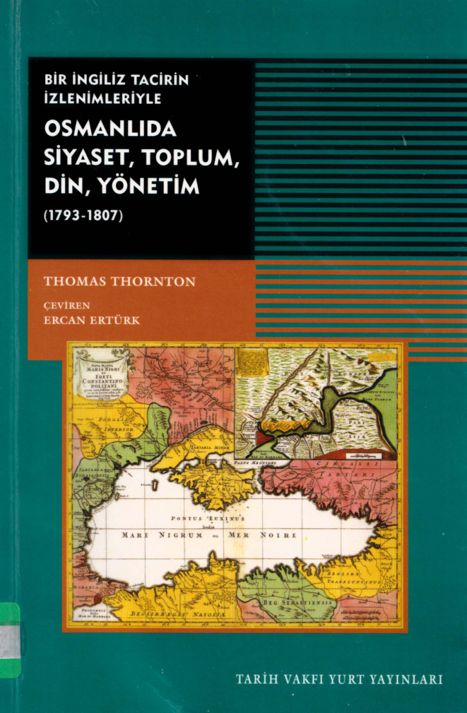 Osmanlı’da Siyaset Toplum Din Yönetim 1793-1807 PDF İndir – Thomas Thornton