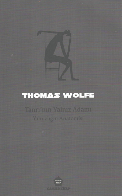Tanrı’nın Yalnız Adamı PDF İndir – Thomas Wolfe