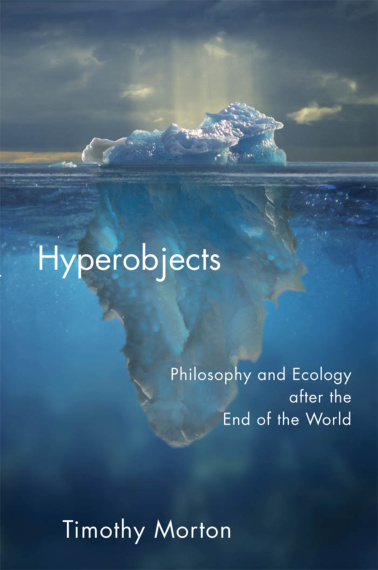 Hyperobjects: Philosophy and Ecology PDF İndir – Timothy Morton