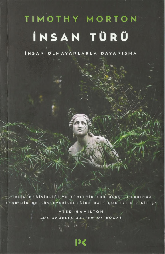 İnsan Türü (İnsan Olmayanlarla Dayanışma) PDF İndir – Timothy Morton