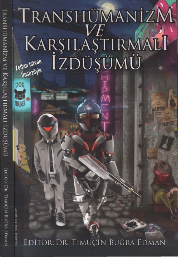 Transhümanizm ve Karşılaştırmalı İzdüşümü PDF İndir – Timuçin Buğra Edman