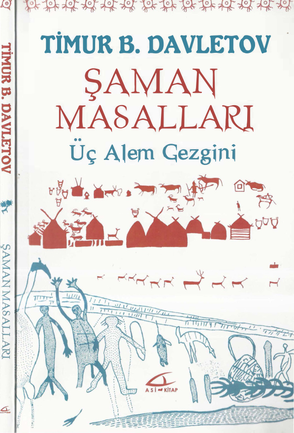 Şaman Masalları: Üç Alem Gezgini PDF İndir – Timur B. Davletov