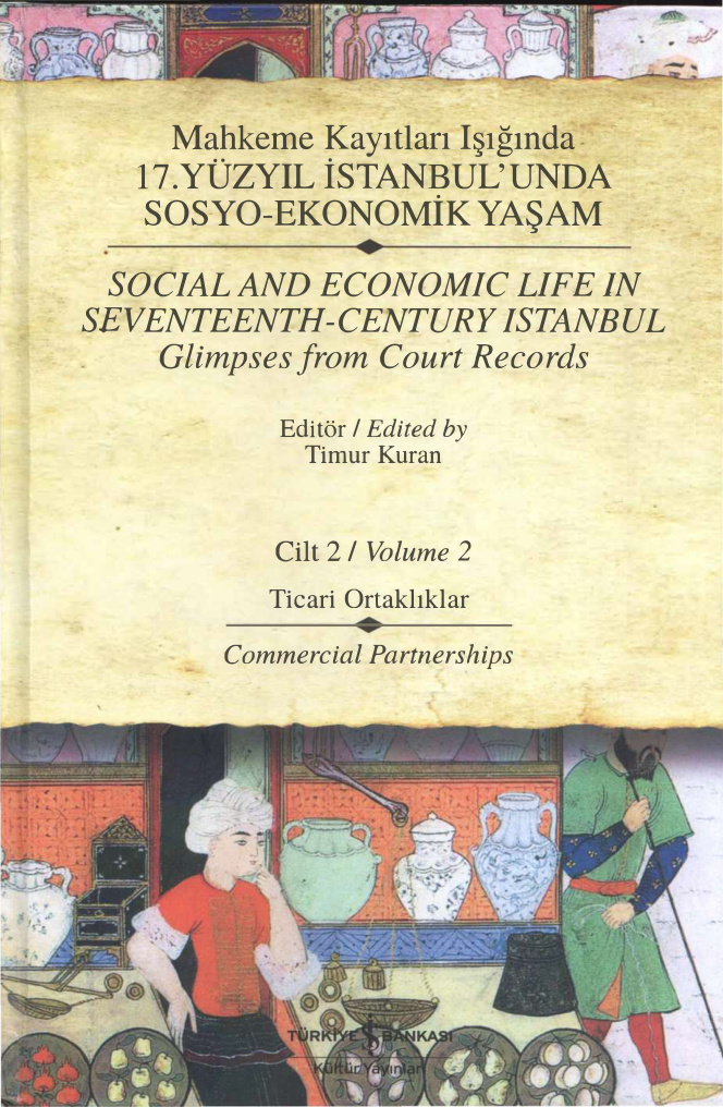 Mahkeme Kayıtları Işığında 17. Yüzyıl İstanbul’unda Sosyo-Ekonomik Yaşam 2 PDF İndir – Timur Kuran
