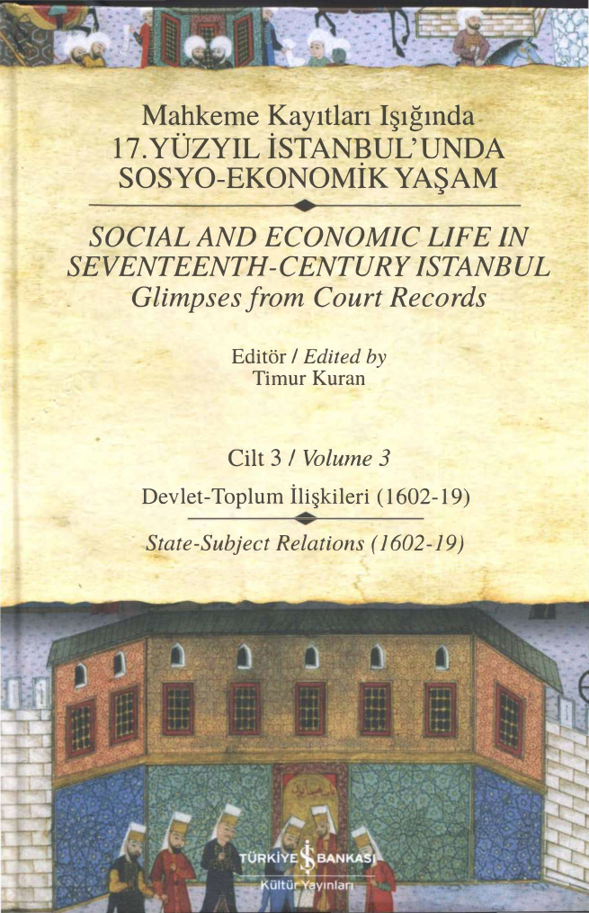 Mahkeme Kayıtları Işığında 17. Yüzyıl İstanbul’unda Sosyo-Ekonomik Yaşam 3 PDF İndir – Timur Kuran