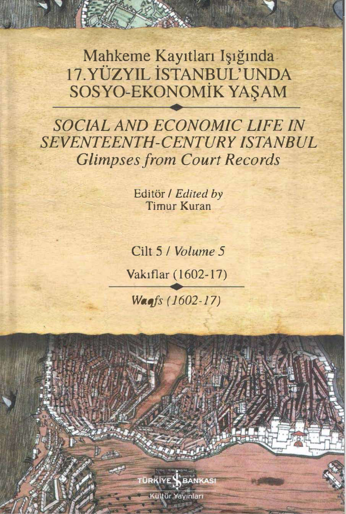 Mahkeme Kayıtları Işığında 17. Yüzyıl İstanbul’unda Sosyo-Ekonomik Yaşam 5 PDF İndir – Timur Kuran
