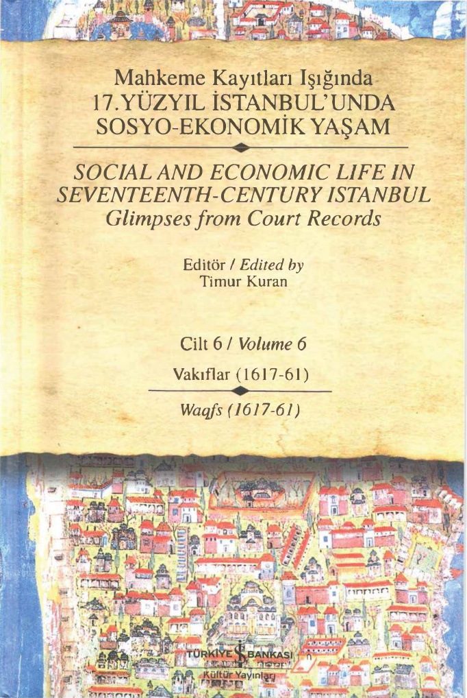 Mahkeme Kayıtları Işığında 17. Yüzyıl İstanbul’unda Sosyo-Ekonomik Yaşam 6 PDF İndir – Timur Kuran