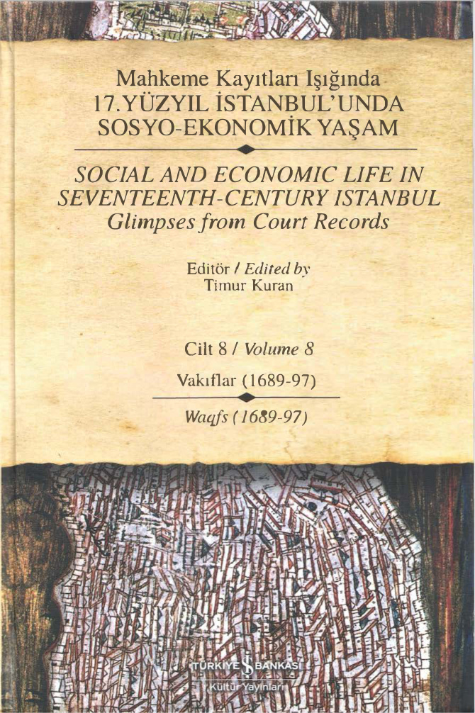 Mahkeme Kayıtları Işığında 17. Yüzyıl İstanbul’unda Sosyo-Ekonomik Yaşam 8 PDF İndir – Timur Kuran