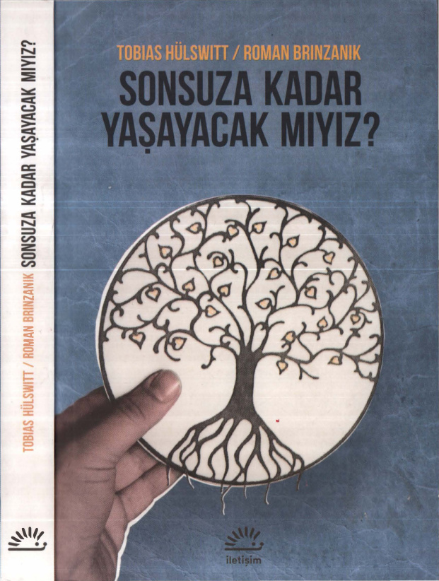 Sonsuza Kadar Yaşayacak mıyız? PDF İndir – Tobias Hülswitt, Roman Brinzanik