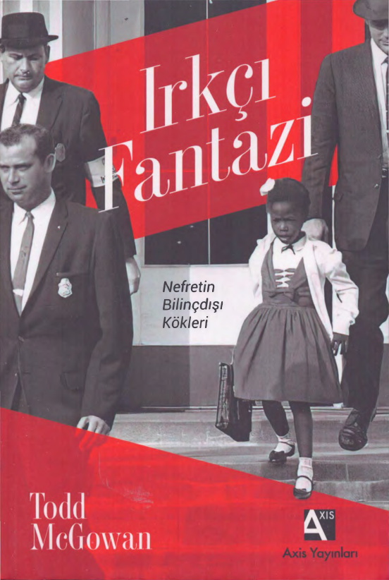 Irkçı Fantazi (Axis Baskısı) PDF İndir – Todd McGowan