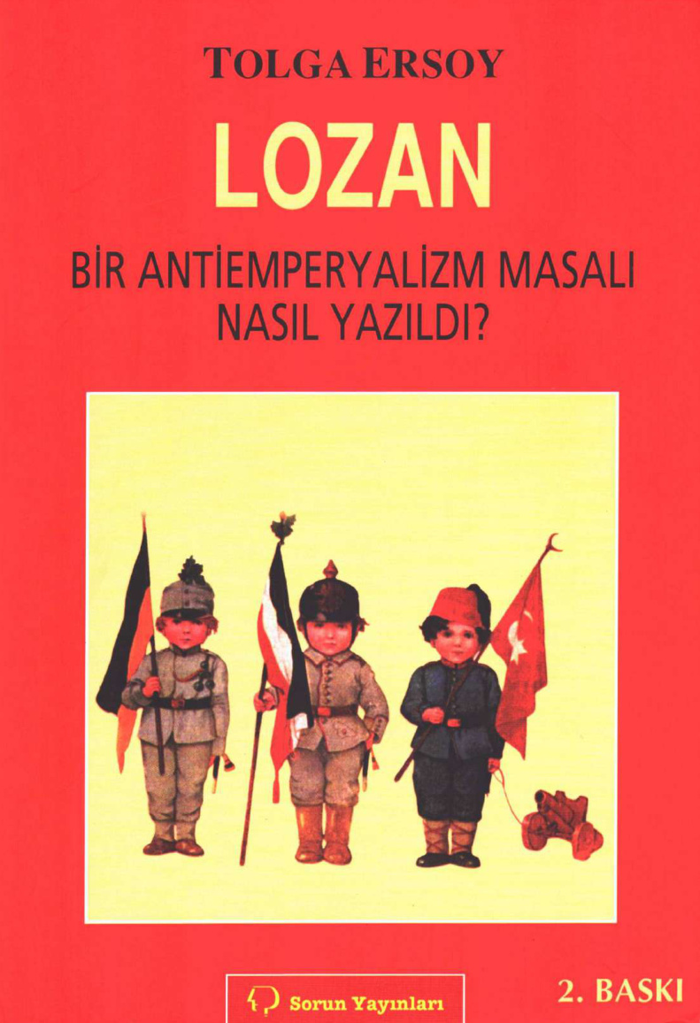 Lozan: Bir Antiemperyalizm Masalı Nasıl Yazıldı? PDF İndir – Tolga Ersoy