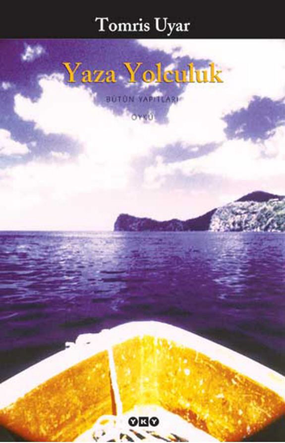 Yaza Yolculuk PDF İndir – Tomris Uyar