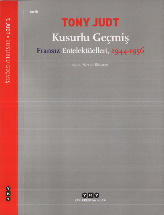 Kusurlu Geçmiş: Fransız Entelektüelleri 1944-1956 PDF İndir – Tony Judt