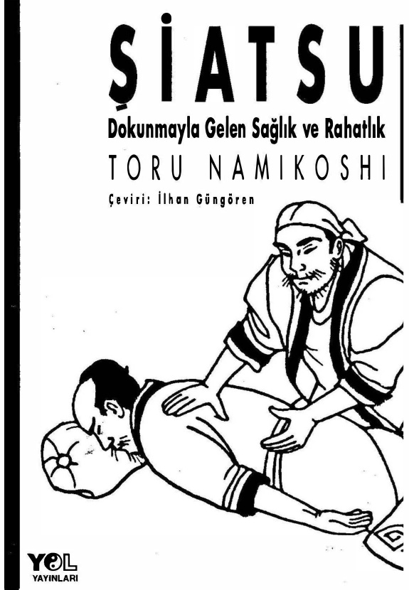 Şiatsu: Dokunmayla Gelen Sağlık ve Rahatlık PDF İndir – Toru Namikoshi