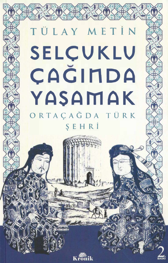 Selçuklu Çağında Yaşamak PDF İndir – Tülay Metin