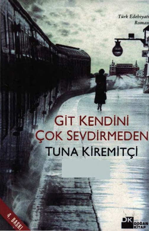 Git Kendini Çok Sevdirmeden PDF İndir – Tuna Kiremitçi