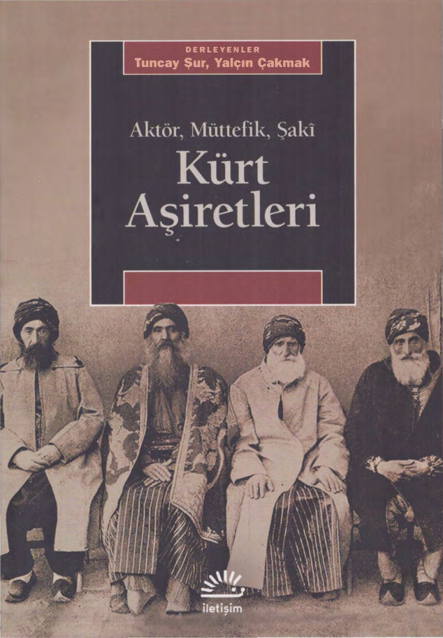 Aktör Müttefik Şaki: Kürt Aşiretleri PDF İndir – Tuncay Şur, Yalçın Çakmak