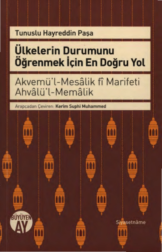 Ülkelerin Durumunu Öğrenmek İçin En Doğru Yol PDF İndir – Tunuslu Hayreddin Paşa