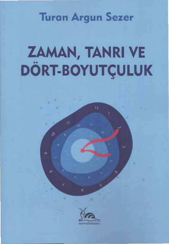 Zaman Tanrı ve Dört-Boyutçuluk PDF İndir – Turan Argun Sezer