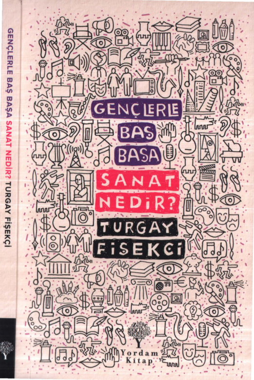 Gençlerle Baş Başa: Sanat Nedir? PDF İndir – Turgay Fişekçi