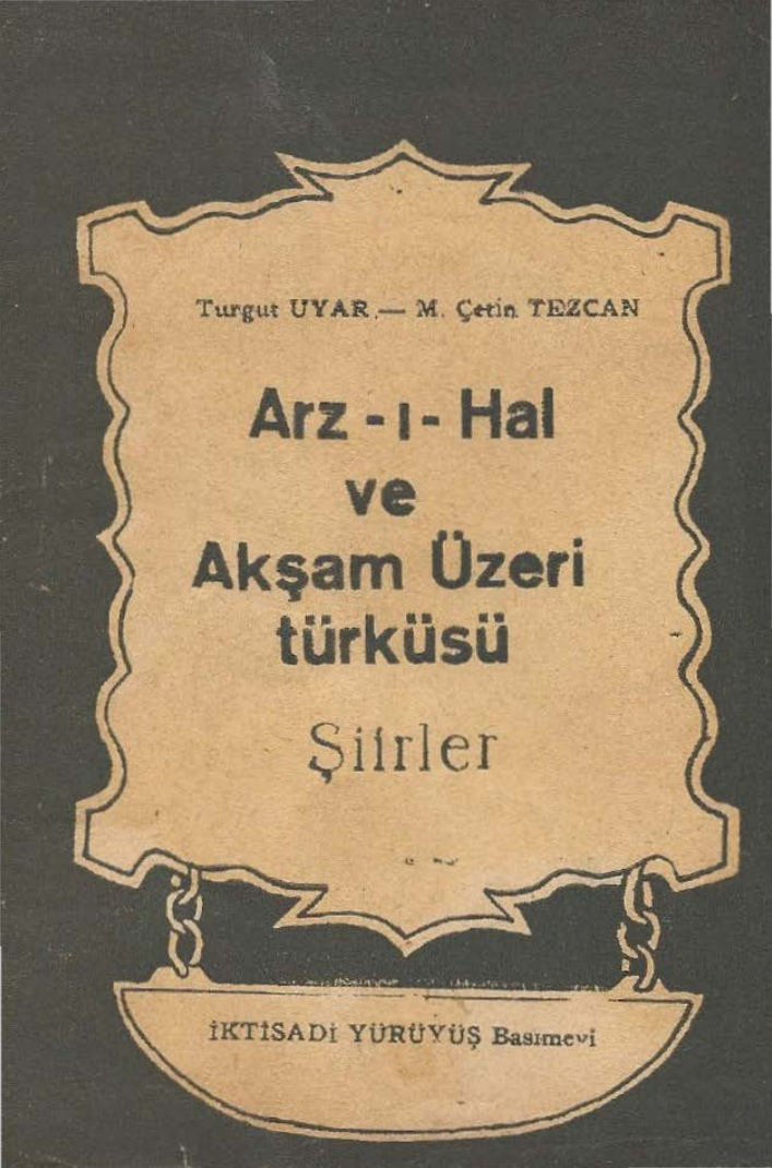 Arz-ı Hal ve Akşam Üzeri Türküsü PDF İndir – Turgut Uyar, M. Çetin Tezcan