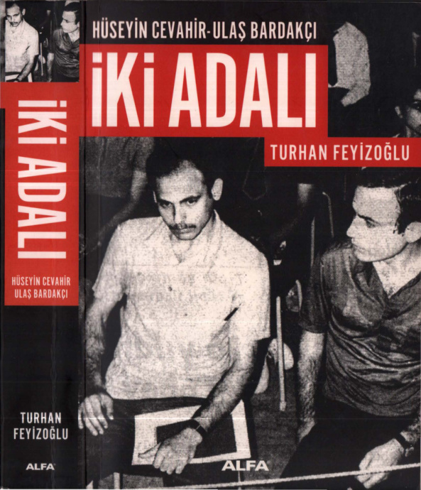 İki Adalı: Hüseyin Cevahir – Ulaş Bardakçı PDF İndir – Turhan Feyizoğlu