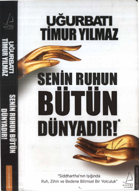 Senin Ruhun Bütün Dünyadır PDF İndir – Uğurbatı Timur Yılmaz