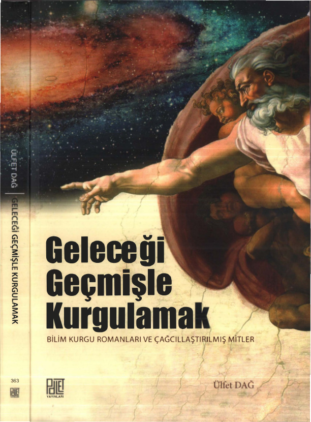 Geleceği Geçmişle Kurgulamak PDF İndir – Ülfet Dağ